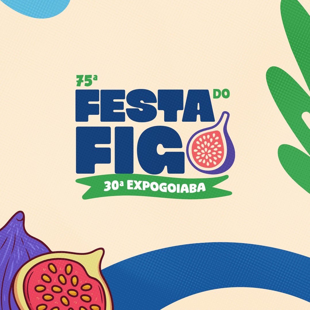 75ª FESTA DO FIGO E 30ª EXPOGOIABA