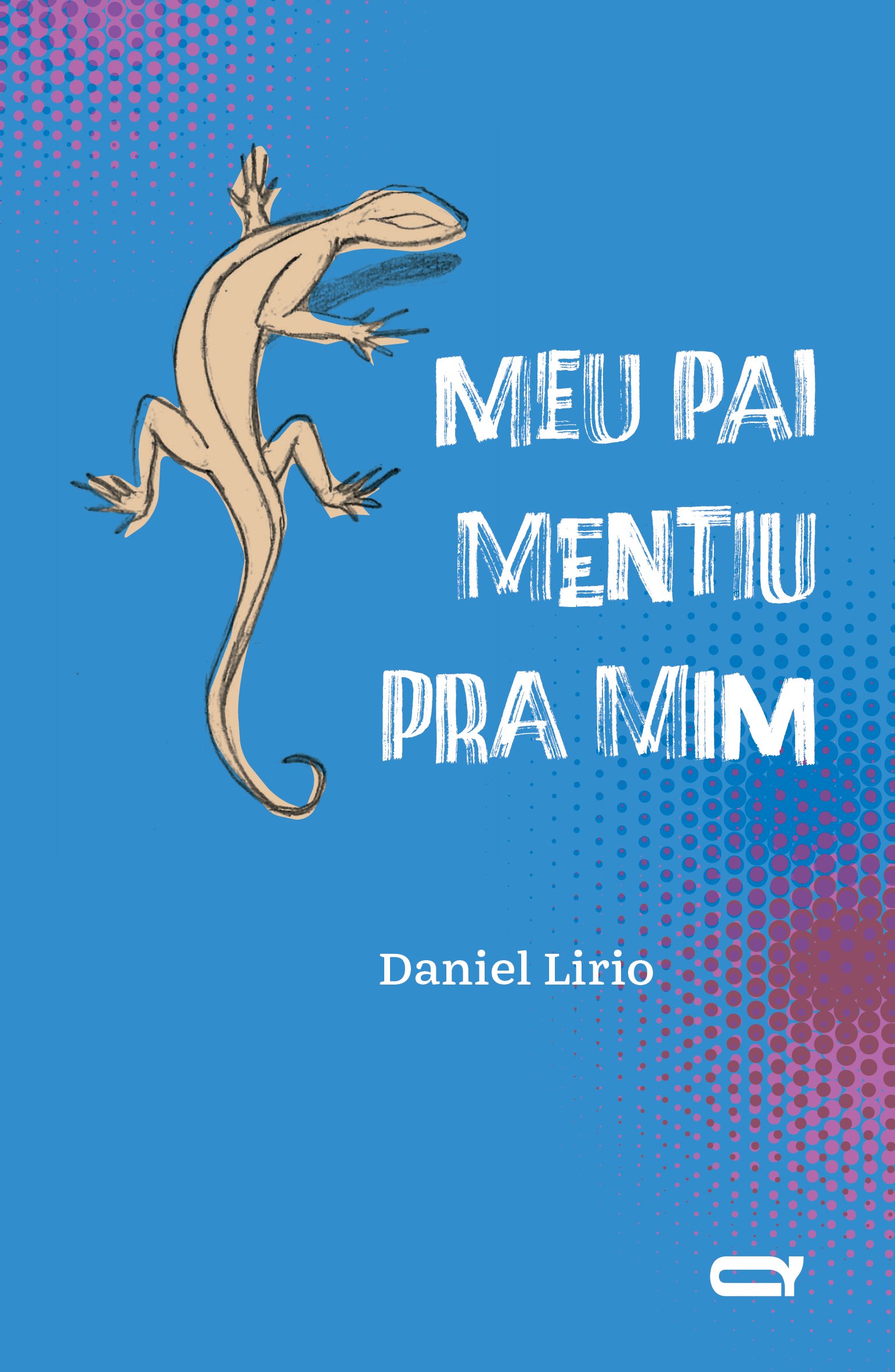 Livro – Meu pai mentiu pra mim – Daniel Lirio