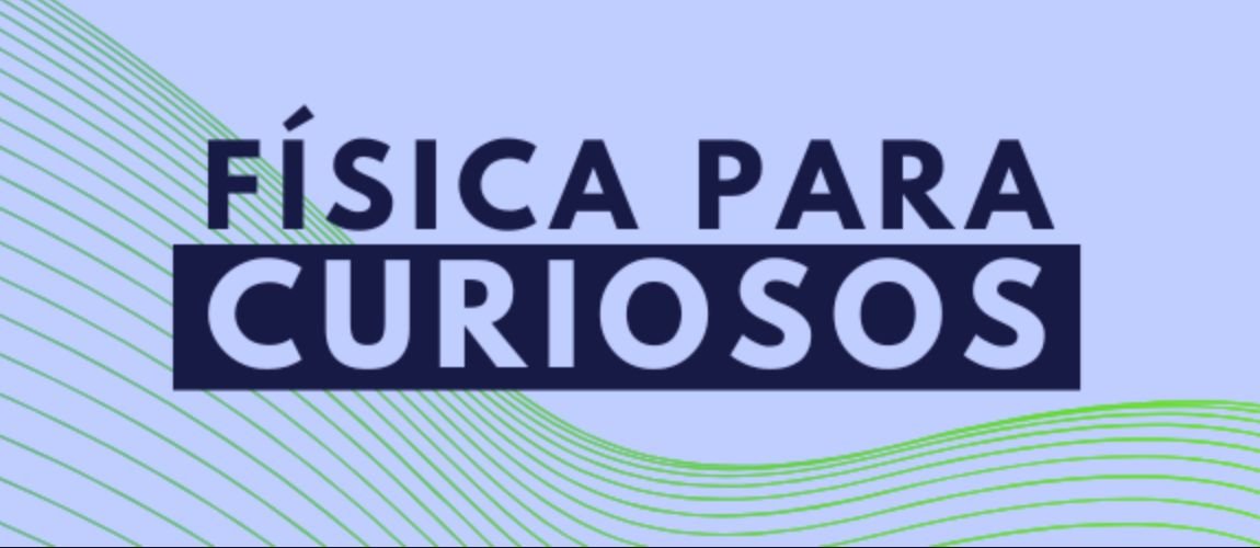 Projeto “Física para Curiosos” da Unicamp encerra o semestre explicando como a ciência consegue enxergar o invisível