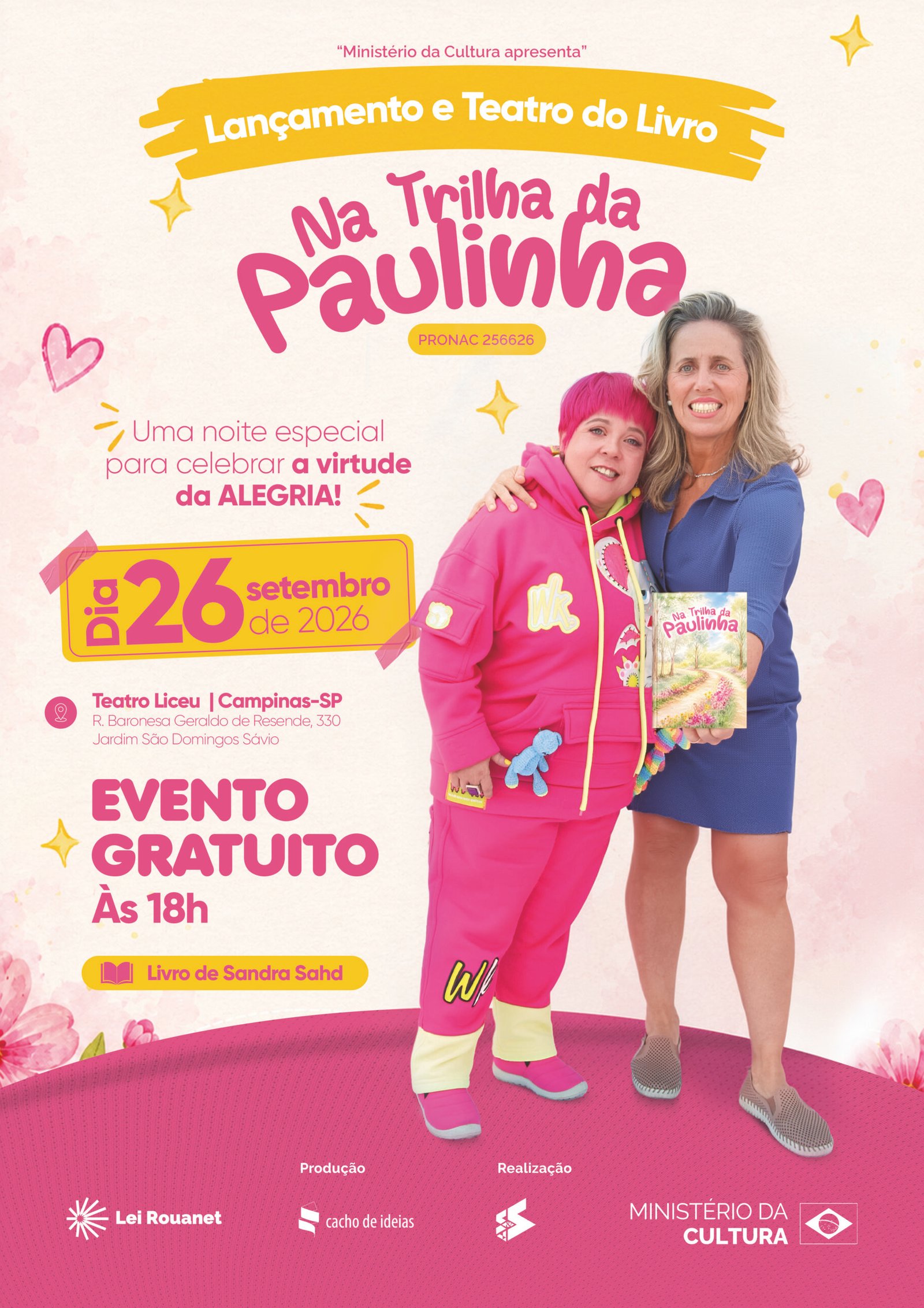 Sandra Sahd retrata a virtude da alegria com o lançamento do seu novo livro e a estreia do espetáculo teatral “Na Trilha da Paulinha”, inspirados na história real de uma menina com hidrocefalia!